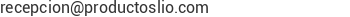 Correo electr&oacute;nico de PRODUCTOS LIO S.A.